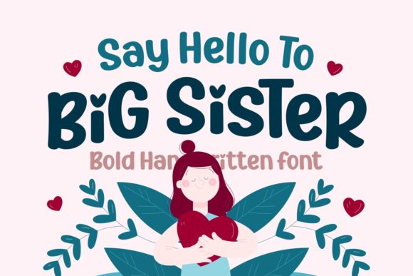 Big Sister: A Bold Handwritten Font for Heartfelt Editorial Design