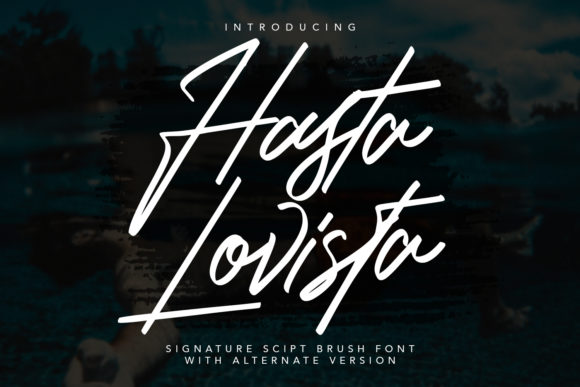Hasta Lovista: A Refined Handwritten Font for Modern Branding